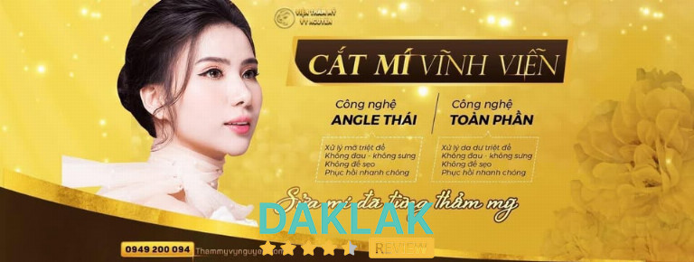 Dịch vụ cắt mí vĩnh viễn tại Viện Thẩm Mỹ Vy Nguyễn Buôn Ma Thuột, áp dụng công nghệ Angle Thái và công nghệ Toàn Phần, giúp mí đẹp tự nhiên và phục hồi nhanh.