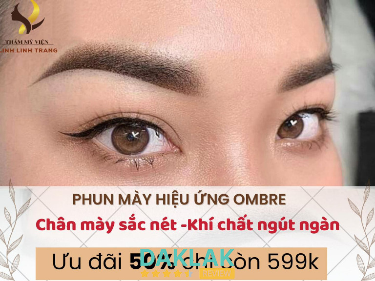 Dịch vụ phun mày hiệu ứng ombre tại Thẩm mỹ viện Linh Linh Trang Buôn Ma Thuột